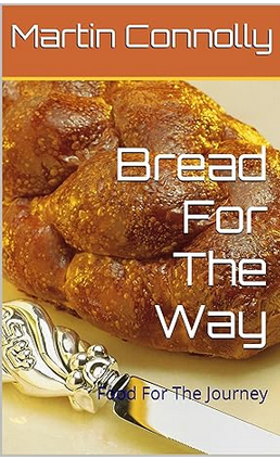 Bread For They Way: Food For The Journey